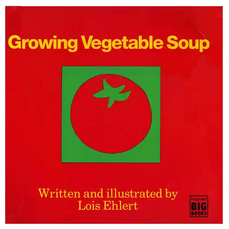Growing Vegetable Soup Big Book