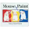 Mouse Paint Board Book