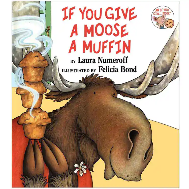 If You Give a Moose a Muffin