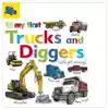 My First Trucks and Diggers: Let's Get Driving!