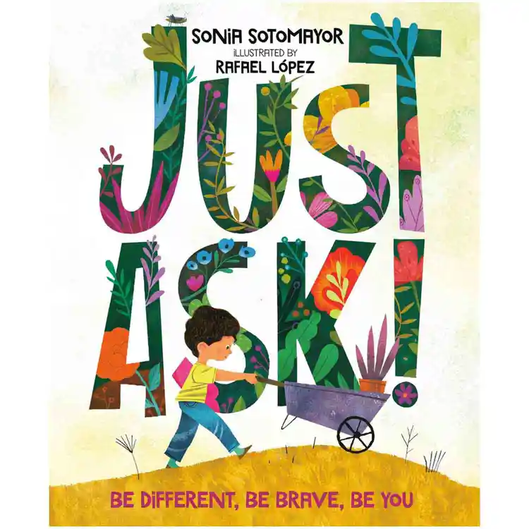 Just Ask!: Be Different, Be Brave, Be You