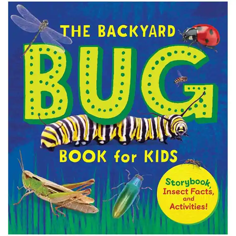 The Backyard Bug Book for Kids