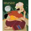 Hush: A Thai Lullaby