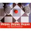 Shapes, Shapes, Shapes