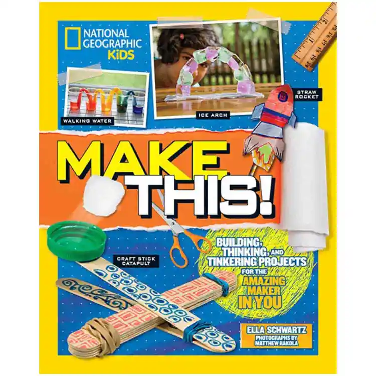 Make This! : Building Thinking, and Tinkering Projects