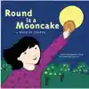 Round is a Mooncake