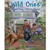 Wild Ones:  Observing City Critters