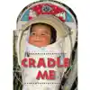 Cradle Me