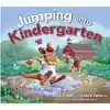 Jumping Into Kindergarten