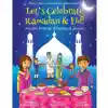 Let's Celebrate Ramadan & Eid!